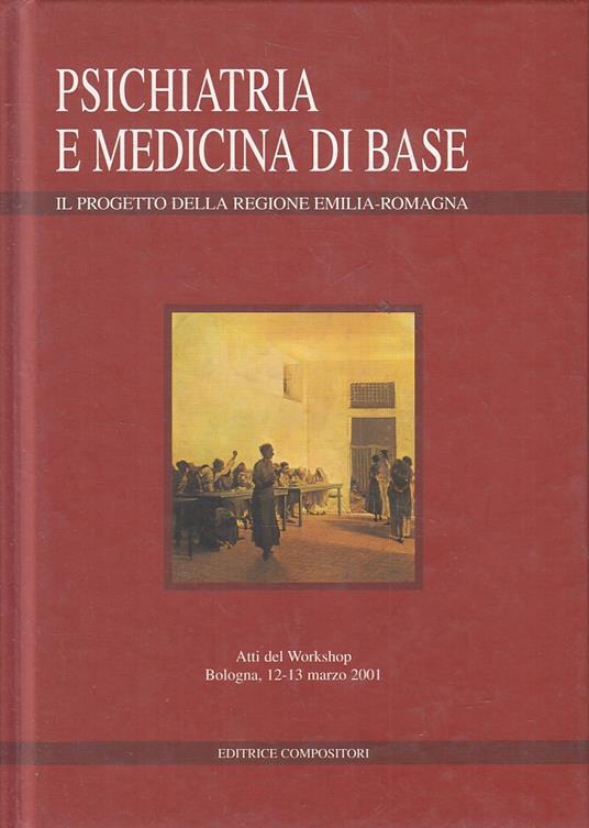 Psichiatria E Medicina Di Base Emilia Romagna - copertina