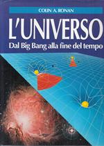 L' Universo Dal Big Bang Alla Fine Del Tempo