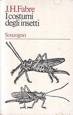 I Costumi Degli Insetti- Fabre- Sonzogno- Universale Saggi