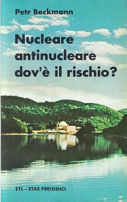 Nucleare Antinucleare Dov'è Il Rischio? - copertina