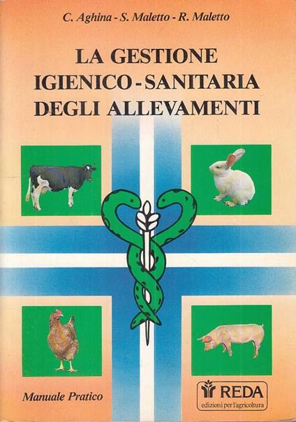 La Gestione Igienico Sanitaria Degli Allevamenti - copertina