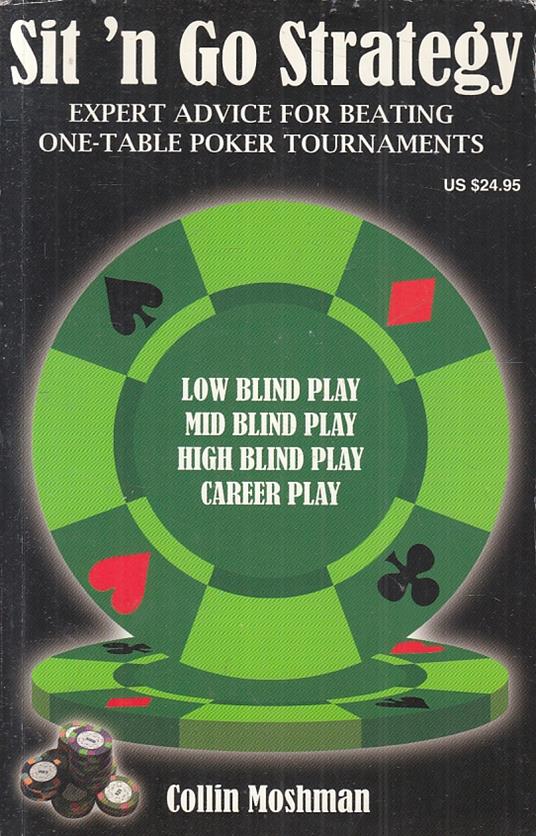 Sit 'N Go Strategy Beating One-Table Poker Tournaments - copertina