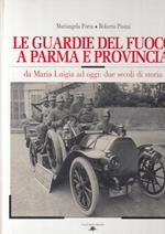 Le Guardie Del Fuoco Parma Provincia- Porta Pasini- Mattioli