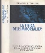 La Fisica Dell'immortalità Dio Cosmologia- Tipler