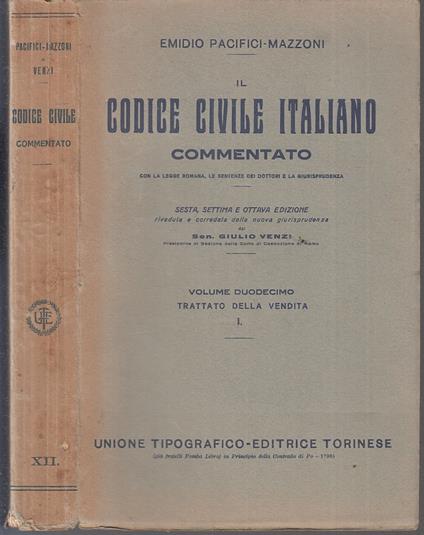Codice Civile Italiano Commentato 12- Pacifici Mazzoni- Utet- 1929- B-Xfs123 - Emidio Pacifici Mazzoni - copertina