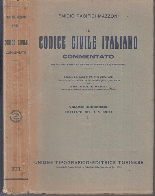 Codice Civile Italiano Commentato 12- Pacifici Mazzoni- Utet- 1929- B-Xfs123 - Emidio Pacifici Mazzoni - copertina