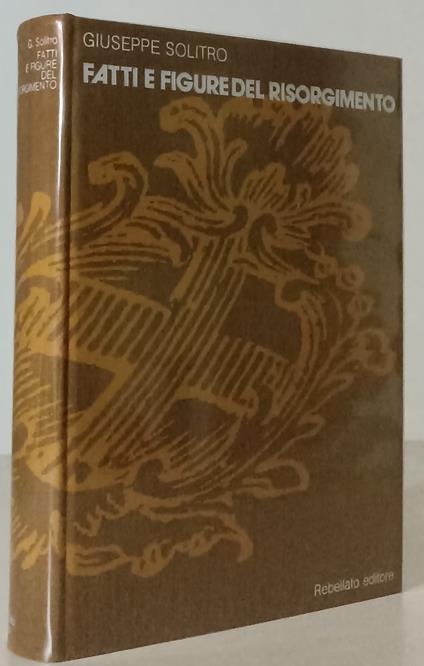 Fatti E Figure Del Risorgimento - Giuseppe Solitro - copertina