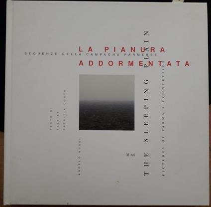La Pianura Addormentata The Sleeping Plain Parma - copertina