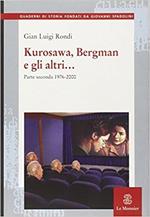 Kurosawa, Bergman e gli altri. .