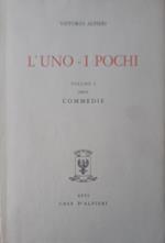 Commedie. Volume I. L'uno - I pochi