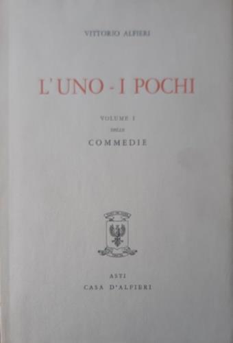Commedie. Volume I. L'uno - I pochi - Vittorio Alfieri - copertina