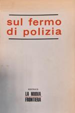 Sul fermo di polizia