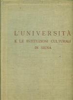 L' Università e le istituzioni culturali in Siena