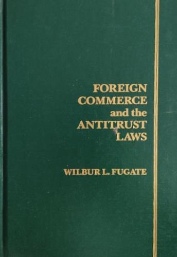 Foreign Commerce and the Antitrust Laws - copertina