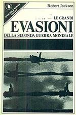 Le grandi evasioni della seconda guerra mondiale