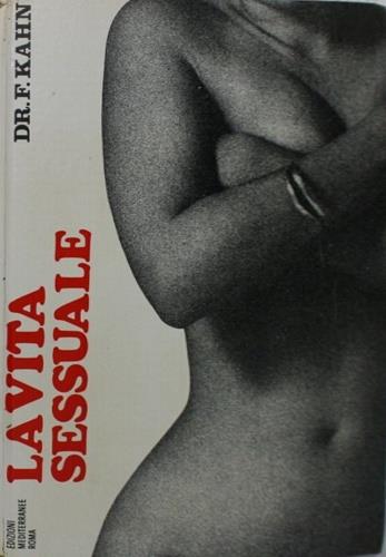 vita sessuale. I suoi problemi. Le sue soluzioni - copertina