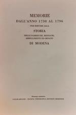 Memorie dall'anno 1738 al 1796 per servire alla storia delle fabbriche, restauri, abbellimenti ed ornato di Modena