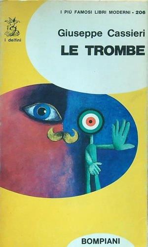 Le trombe. Romanzo - Giuseppe Cassieri - copertina