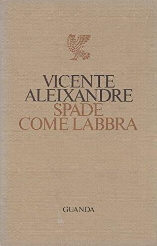 Spade come labbra - Vicente Aleixandre - copertina