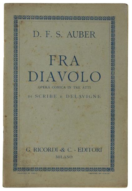 Fra Diavolo. - Auber D.F.S., Scribe E Delavigne. - Ricordi, Circa - 1915 - copertina