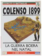 Colenso 1899- La Guerra Boera Nel Natal. Eserciti E Battaglie 76. - Knignt Ian. - Osprey Publishing, Edizioni Del Prado, Le Grandi Battaglie N. 38, - 1999