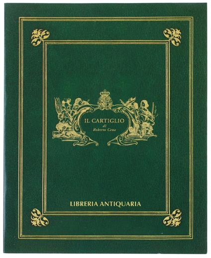 Catalogo 2002. - Cena Roberto. - Libreria Antiquaria Il Cartiglio, - 2001 - Roberto Cea - copertina