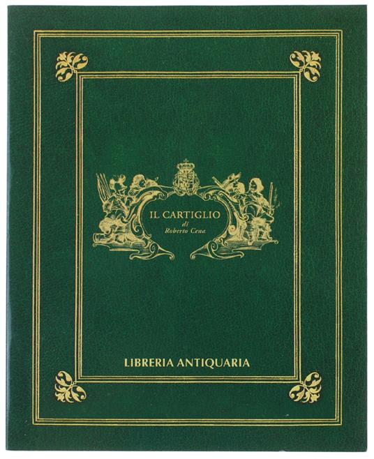 Catalogo 2002. - Cena Roberto. - Libreria Antiquaria Il Cartiglio, - 2001 - Roberto Cea - copertina