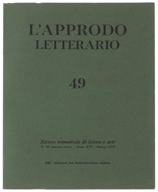 L' Approdo Letterario. N. 49 - Marzo 1970. Rivista Trimestrale Di Lettere E Arti. - Eri, - 1970 - copertina