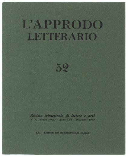 L' Approdo Letterario. N. 52 - Dicembre 1970. Rivista Trimestrale Di Lettere E Arti. - Eri, - 1970 - copertina
