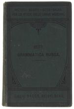 Grammatica Della Lingua Russa Con Temi, Letture E Dialoghi. Metodo Gaspey-Otto-Sauer. - Motti Pietro. - Giulio Groos, - 1905