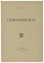 L' Estimo Di Ravenna Nel 1372. - Zoli Andrea. - Zanichelli, - 1908