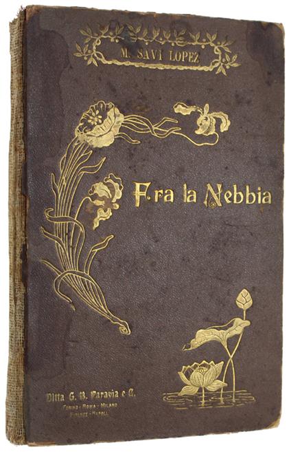 Fra La Nebbia. - Savi Lopez Maria. - Paravia, - 1901 - Maria Savi Lopez - copertina