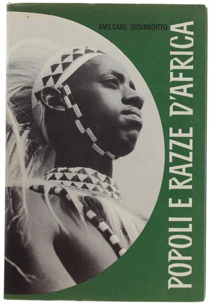 Popoli E Razze D'Africa. - Giovanditto Amilcare. - Editrice Missionaria Italiana, - 1959 - Amilcare Giovanditto - copertina
