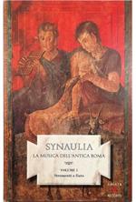 Synaulia La musica dell'antica Roma Volume I Strumenti a fiato - con CD allegato