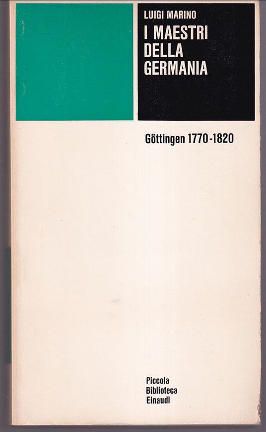 I maestri della Germania Gottingen 1770-1820 - Luigi Marino - copertina