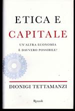 Etica e capitale Un'altra economia è davvero possibile?