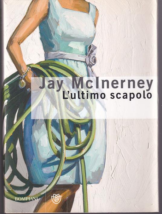 L' ultimo scapolo - Jay McInerney - copertina