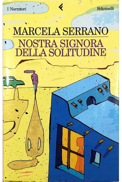Nostra signora della solitudine - Marcela Serrano - copertina