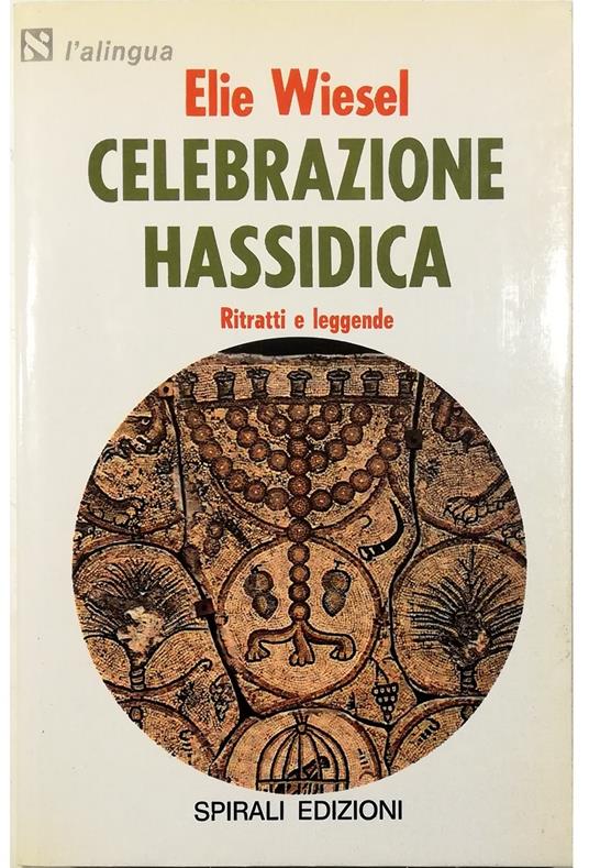 Celebrazione hassidica Ritratti e leggende - Elie Wiesel - copertina