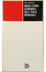 Breve storia economica dell'Italia medievale Dalla caduta dell'Impero romano al principio del Cinquecento