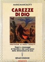 Carezze di Dio Segni e messaggi di Daniela e dei suoi amici dalla dimensione di luce