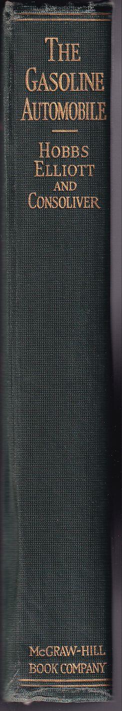 The gasoline automobile Second edition completely revised and rewritten Ninth impression by Ben G. Elliott and Earl L. Consoliver - copertina