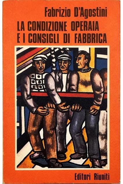 La condizione operaia e i consigli di fabbrica - copertina