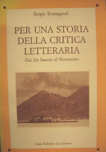 Per una storia della critica letteraria - Sergio Romagnoli - copertina