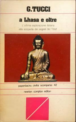 A Lhasa e oltre - Giuseppe Tucci - copertina