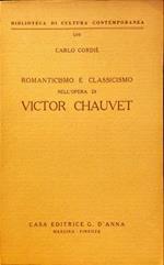 Romanticismo e classicismo nell’opera di Victor Chauvet e altre ricerche di storia letteraria