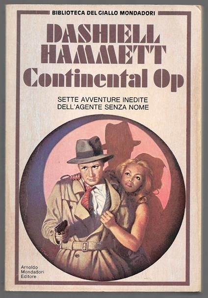 Continental Op – Sette avventure inedite dell’agente senza nome - Dashiell Hammett - copertina