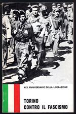 Torino contro il fascismo. Testimonianze