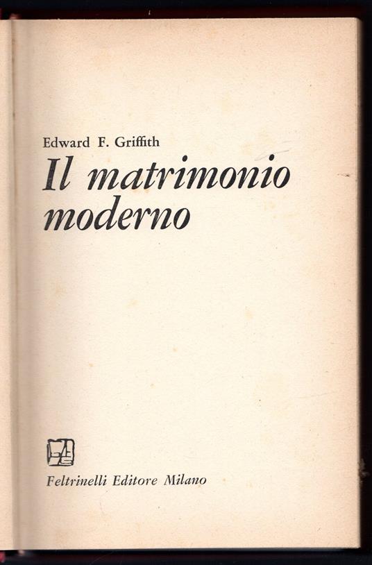 Il matrimonio moderno - Griffith Edwards - copertina