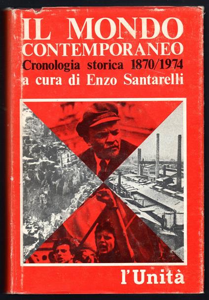 Il mondo contemporaneo. Cronologia storica 1870/1974 - copertina